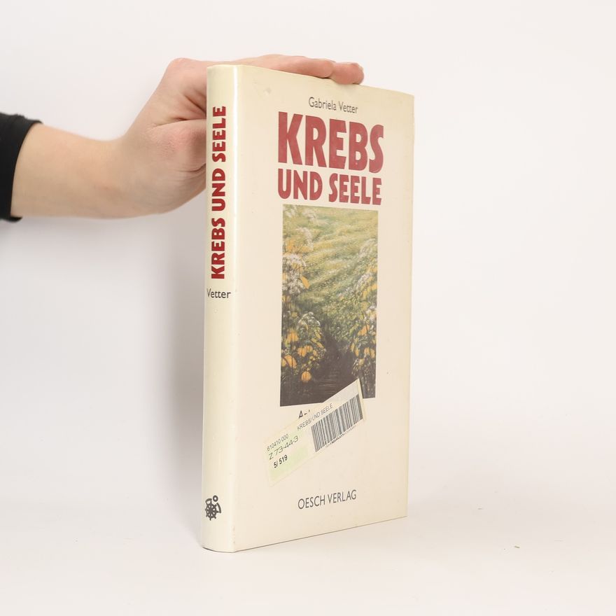 Gabriela Vetter Krebs und Seele?