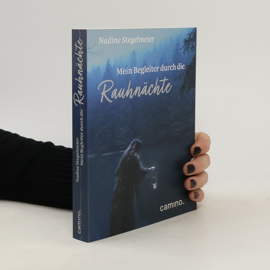 Nadine Stegelmeier Mein Begleiter durch die Rauhnächte