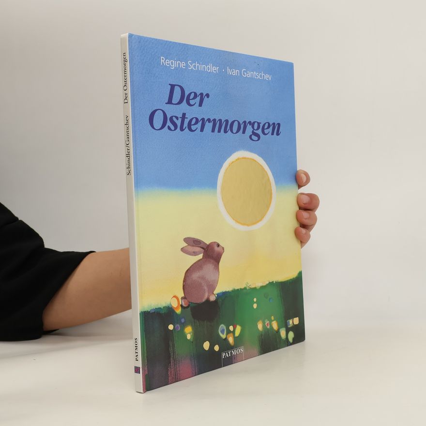 Regine Schindler Der Ostermorgen