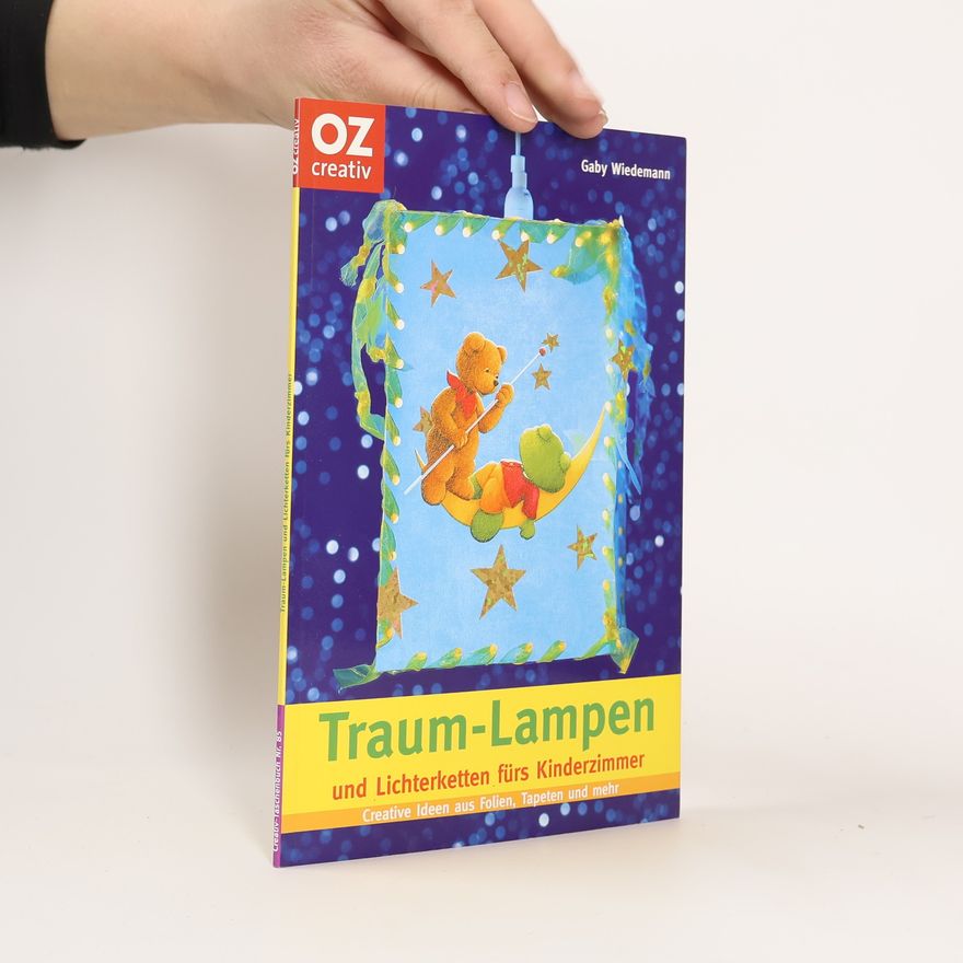 Gabriele Wiedemann Traum-Lampen und Lichterketten fürs Kinderzimmer