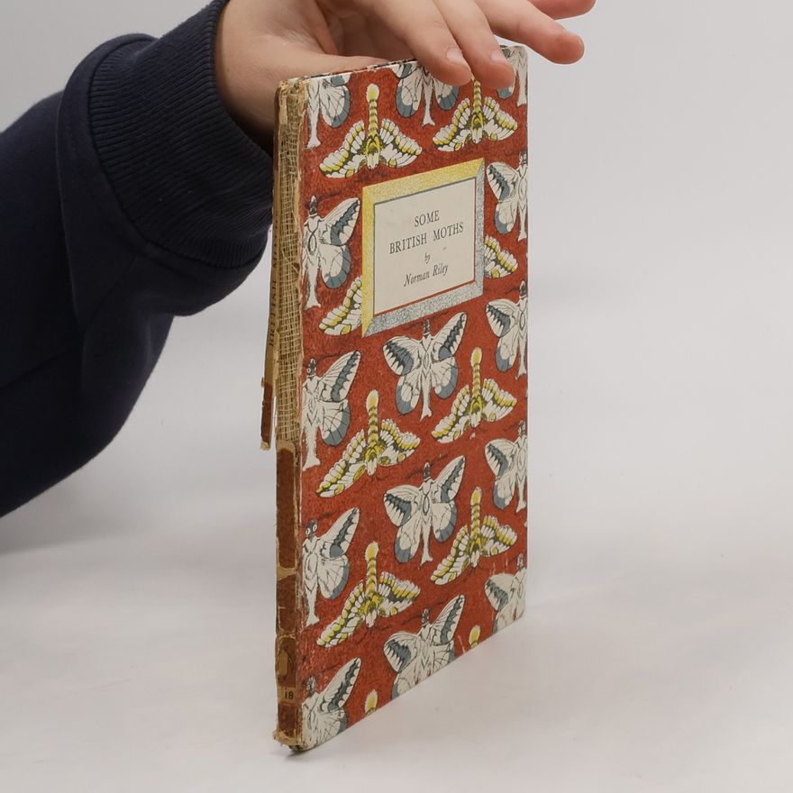 Norman Denbigh Riley Some British Moths