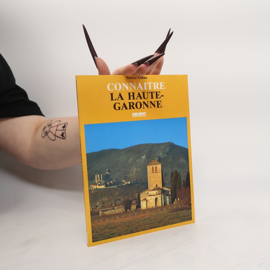 Patrice Cabau Connaitre la Haute-Garonne