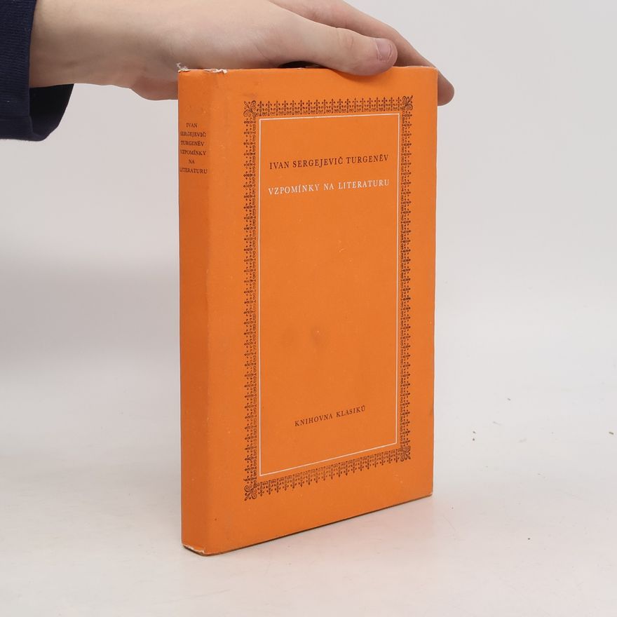 Ivan Sergejevič Turgeněv Vzpomínky na literaturu