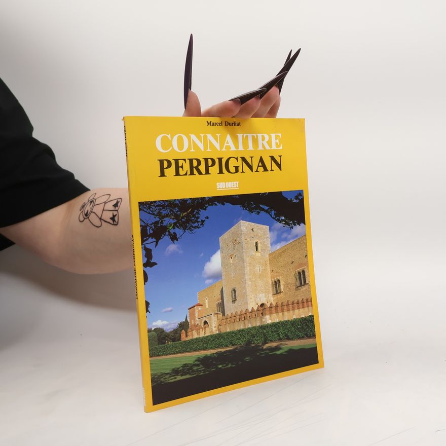Marcel Durliat Connaître Perpignan