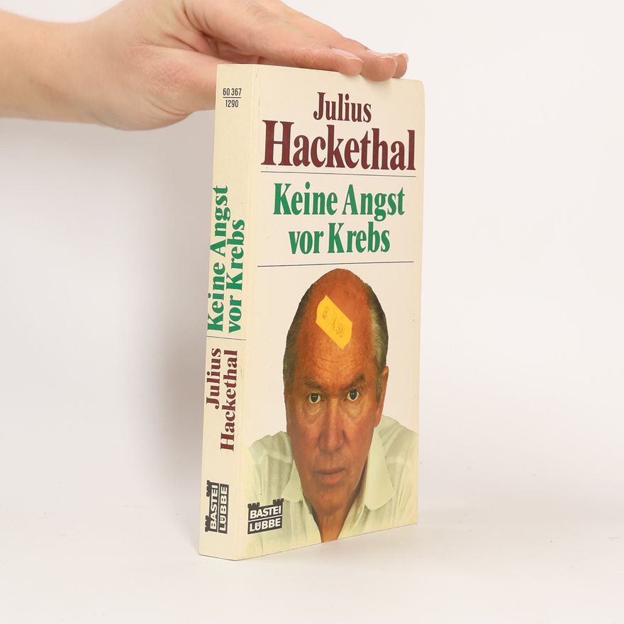 Julius Hackethal Keine Angst vor Krebs
