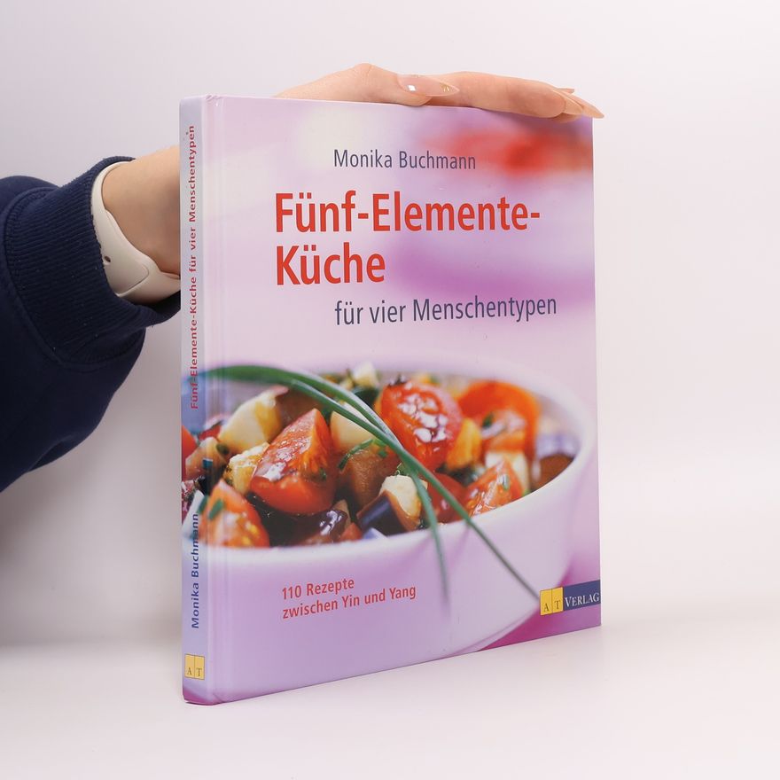 Monika Buchmann Fünf-Elemente-Küche für vier Menschentypen