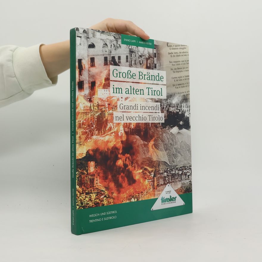 Ennio Lappi Grandi incendi nel vecchio Tirolo