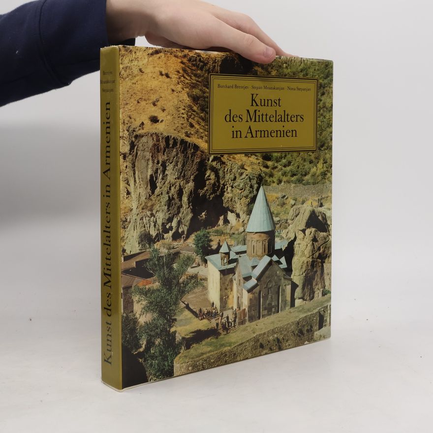 Burchard Brentjes Kunst des Mittelalters in Armenien