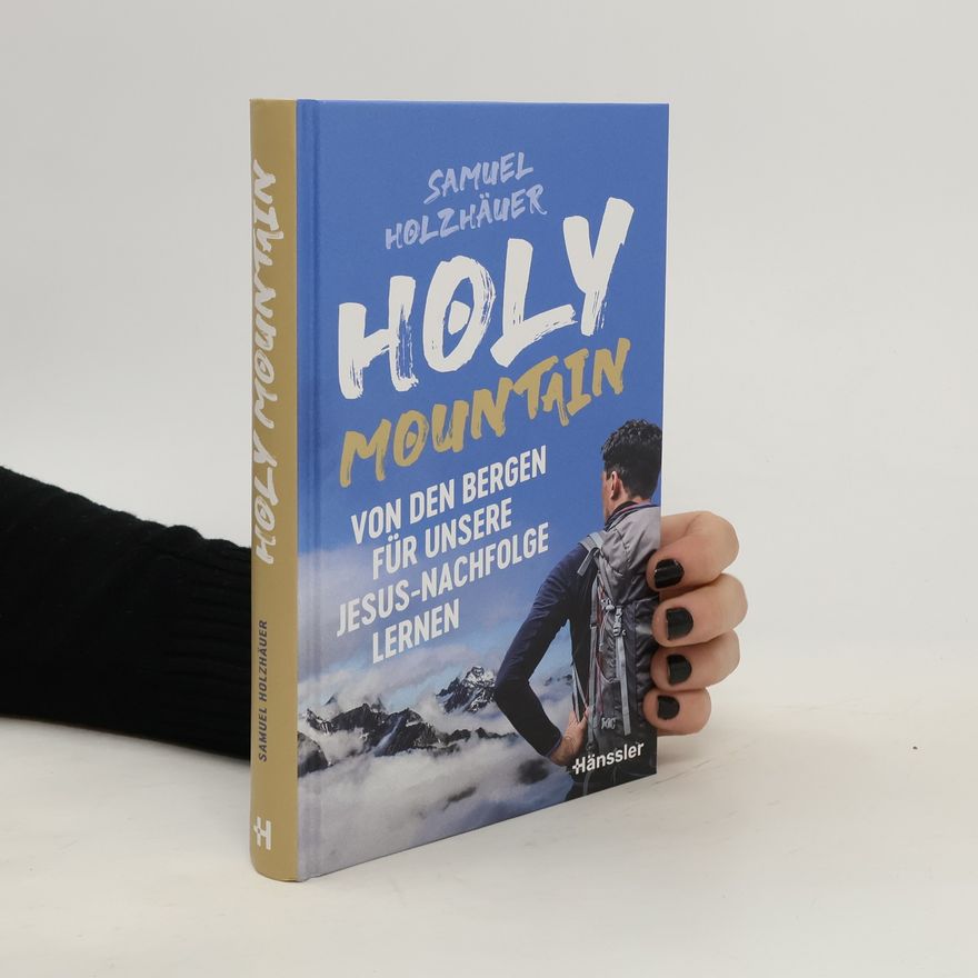 Samuel Holzhäuer Holy Mountain