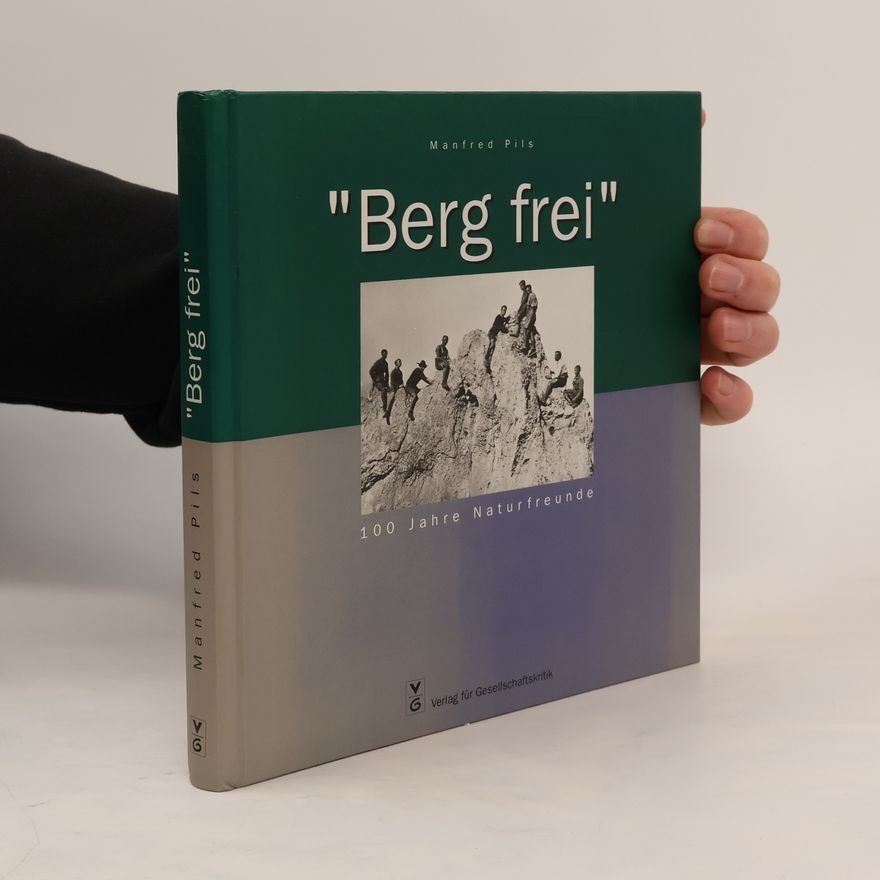 Manfred Pils "Berg frei!"