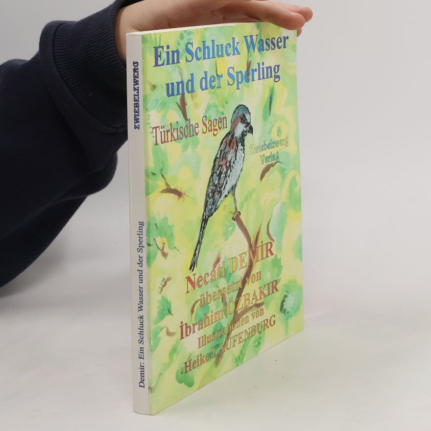 Ibrahim Özbakir Ein Schluck Wasser und der Sperling