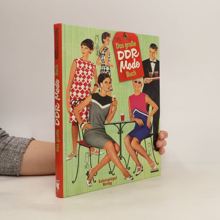 Thomas Kupfermann Das große DDR-Mode-Buch