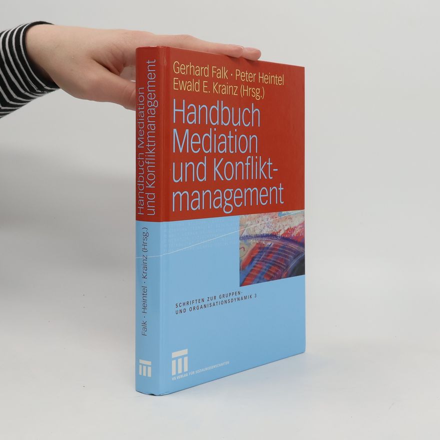 Gerhard Falk Handbuch Mediation und Konfliktmanagment