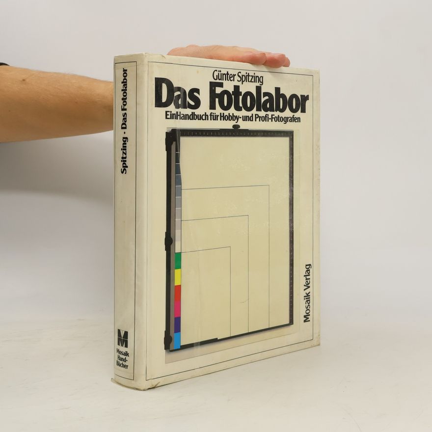 Günter Spitzing Das Fotolabor