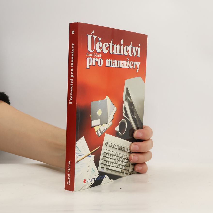 Karel Macík Účetnictví pro manažery