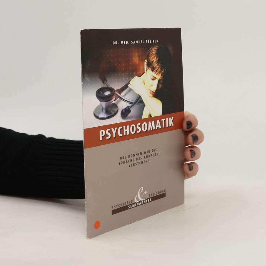 Samuel Pfeifer Psychosomatik