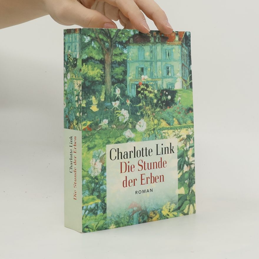 Charlotte Link Die Stunde der Erben