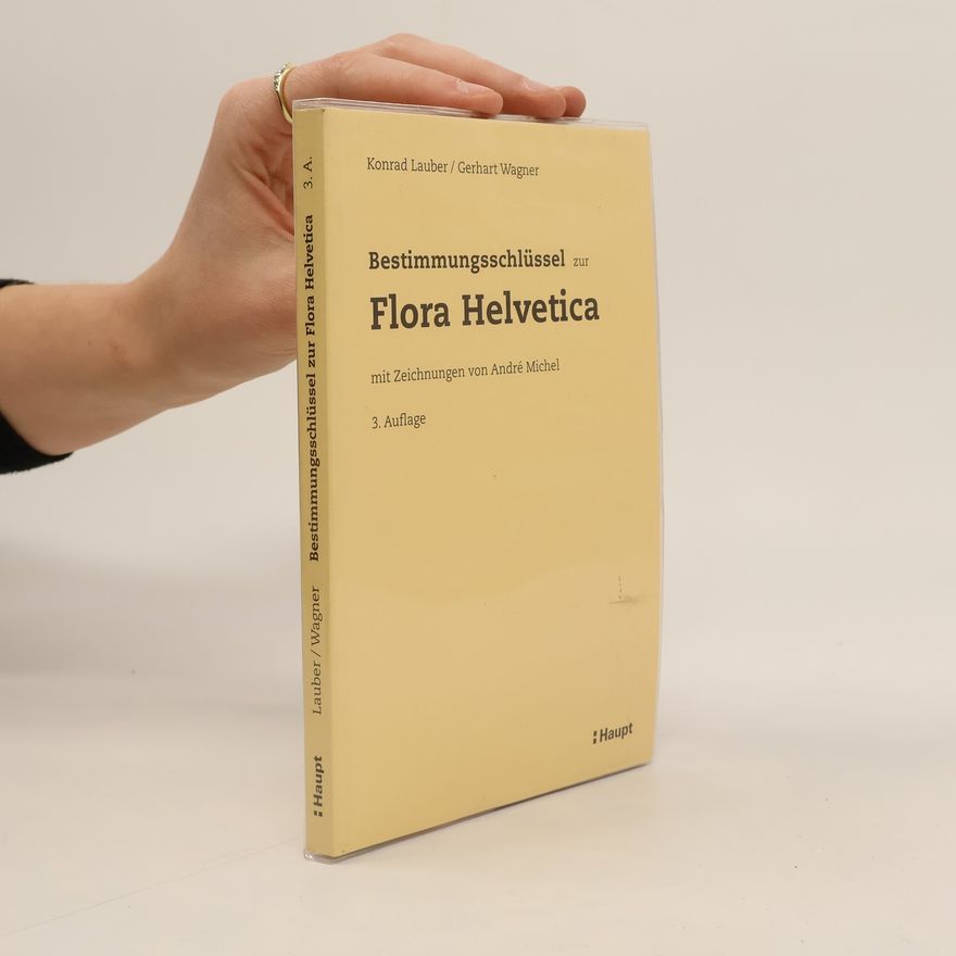 Konrad Lauber Bestimmungsschlüssel zur Flora Helvetica