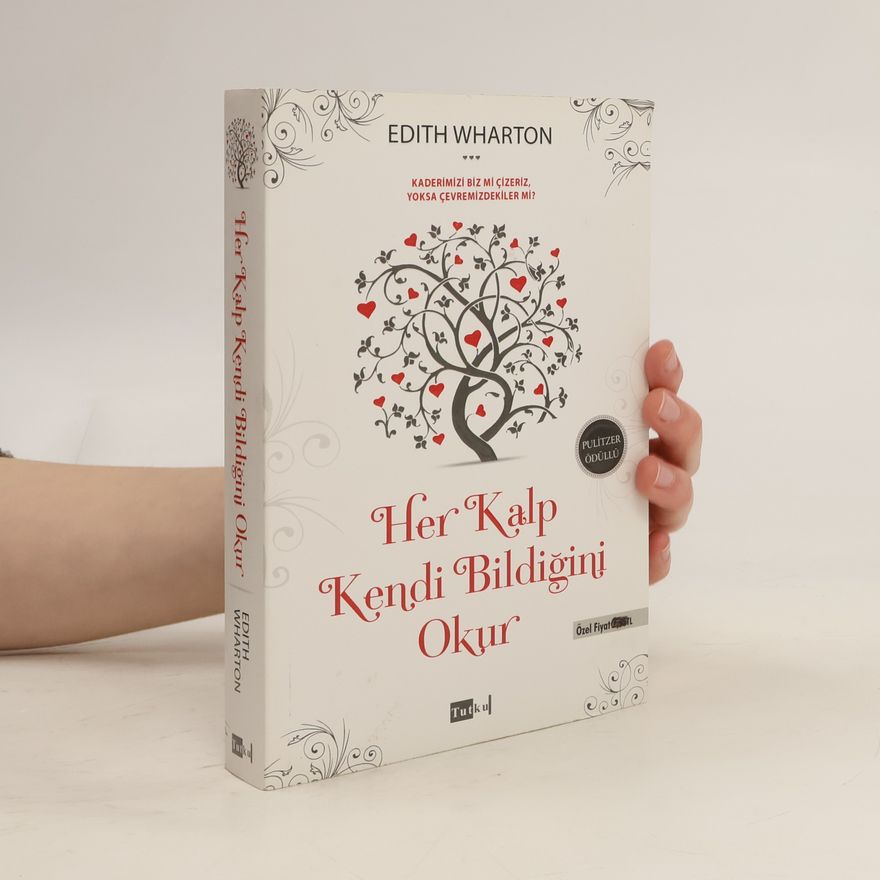 Edith Wharton Her Kalp Kendi Bildiğini Okur