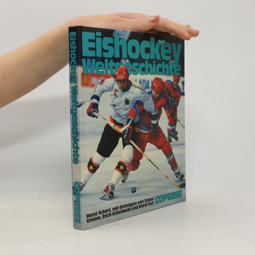Horst Eckert Eishockey-Weltgeschichte