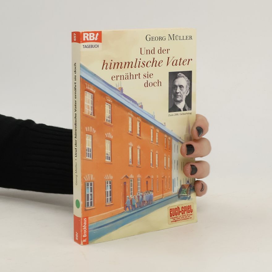 Georg Müller RBtaschenbücher: Und der himmlische Vater ernährt sie doch