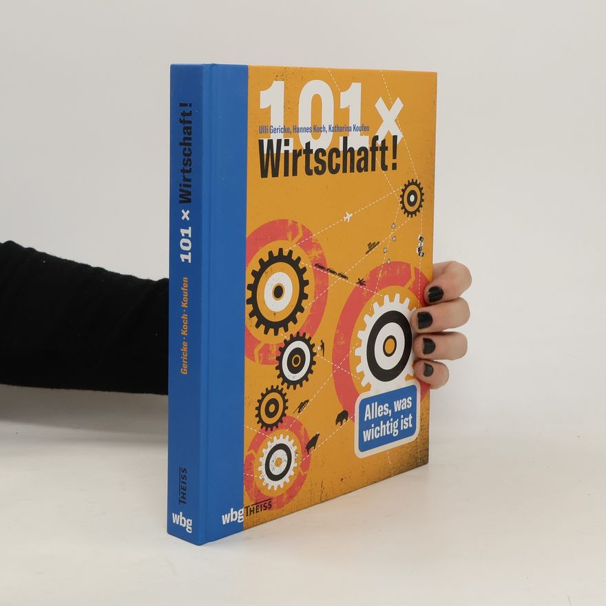 Ulrich Gericke 101 x Wirtschaft