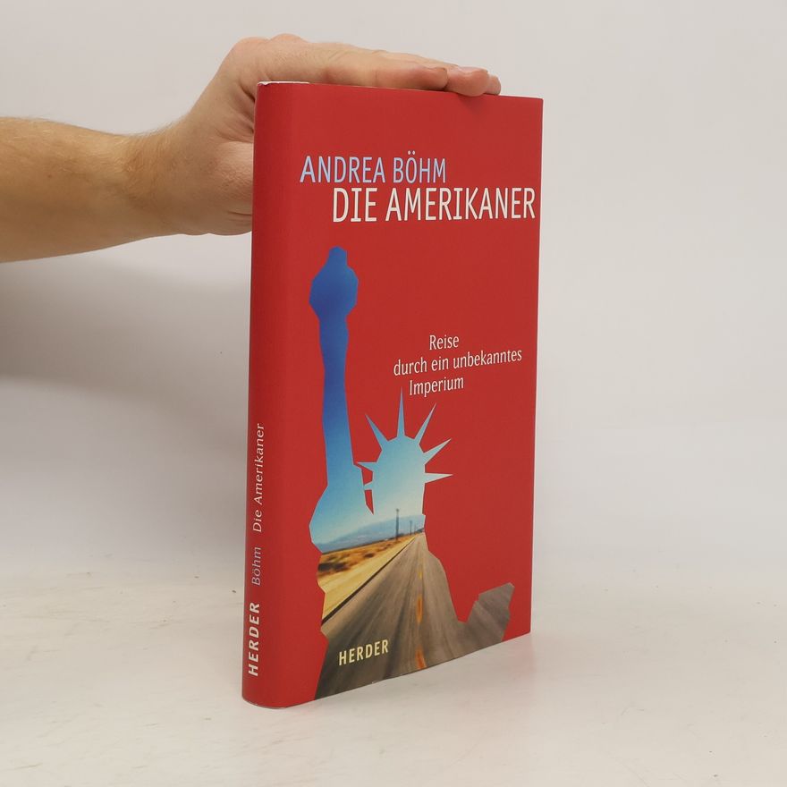 Andrea Böhm Die Amerikaner
