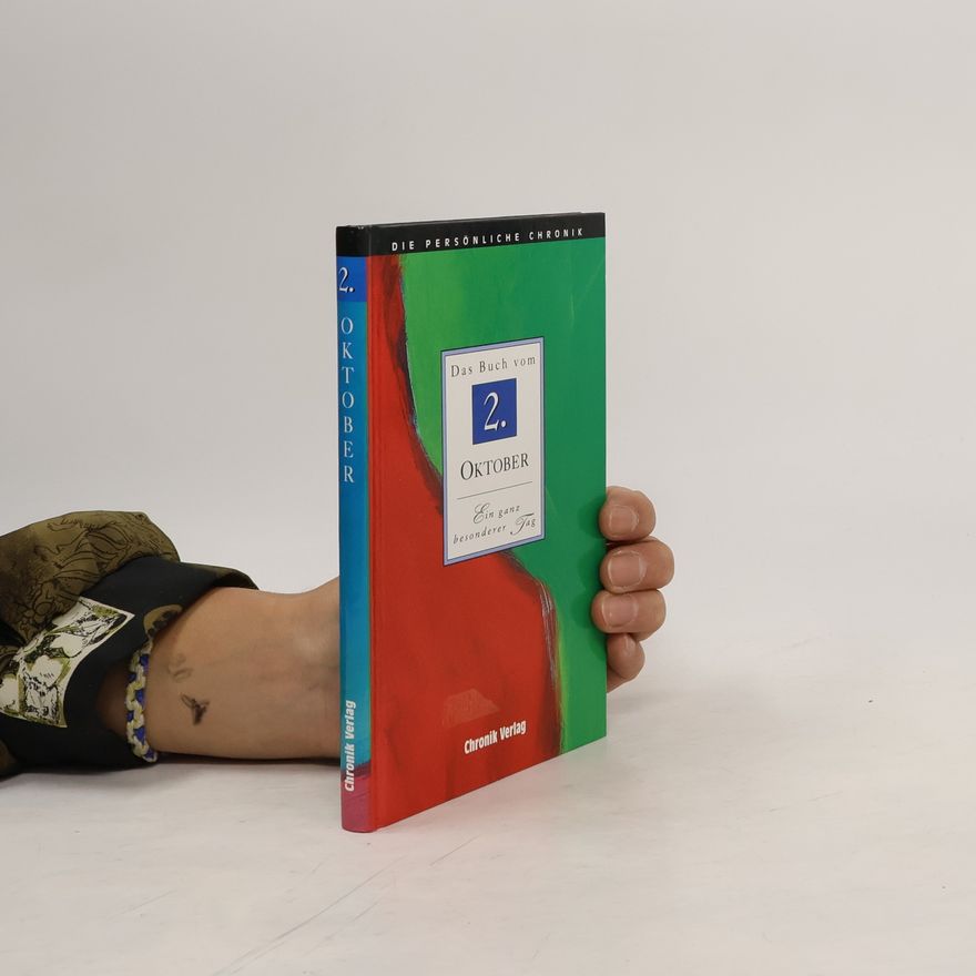 Various authors Die persönliche Chronik. 2. Oktober