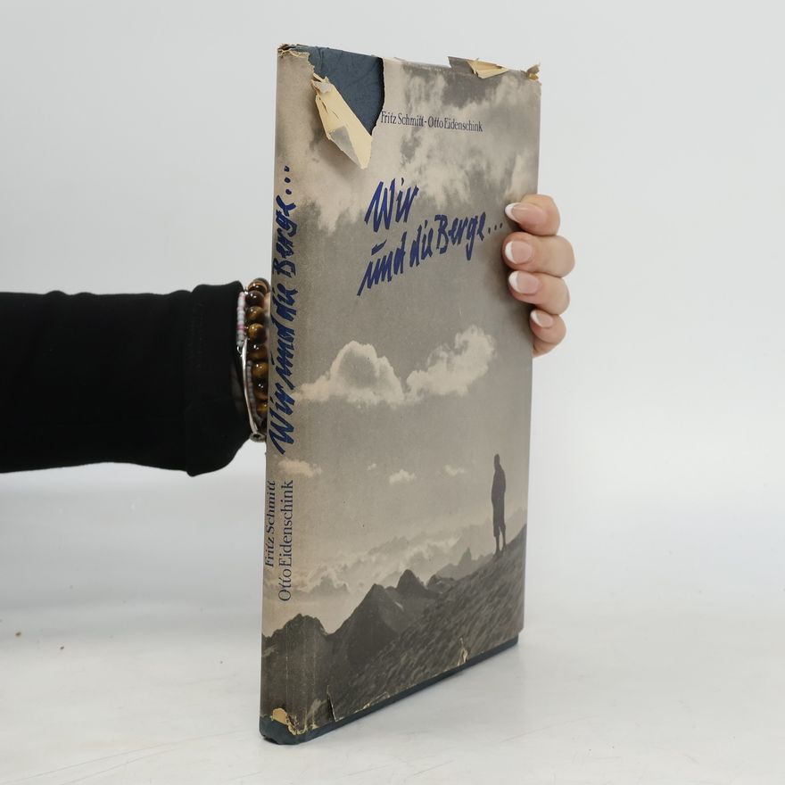Otto Eidenschink Wir und die Berge