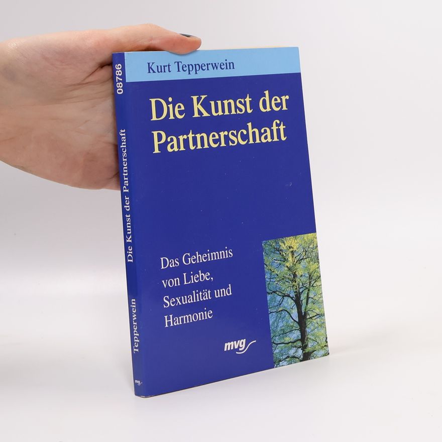 Kurt Tepperwein Die Kunst der Partnerschaft