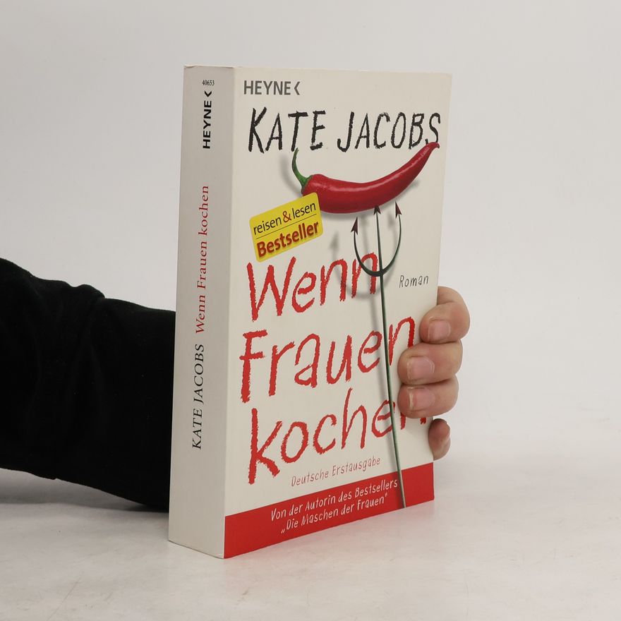 Kate Jacobs Wenn Frauen kochen