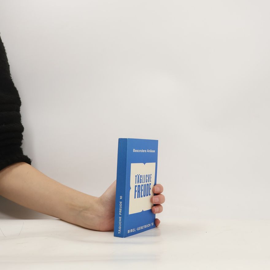 Kolektiv autorů Tägliche Freude - Besondere Anlässe - Bibel- Gebetbuch 10