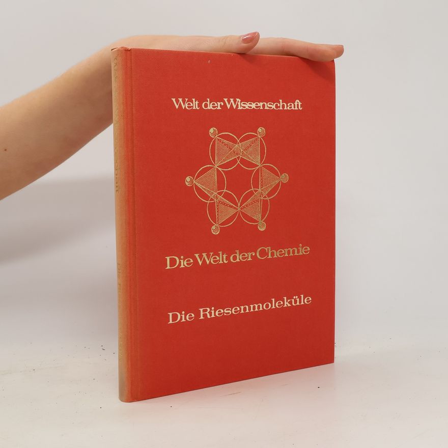 Collectif d'auteurs Welt der Wissenschaft. Die Riesenmoleküle