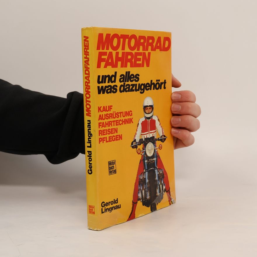 Gerold Lingnau Motorradfahren und alles was dazugehört