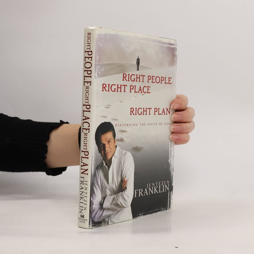 Jentezen Franklin Right People Right Place Right Plan