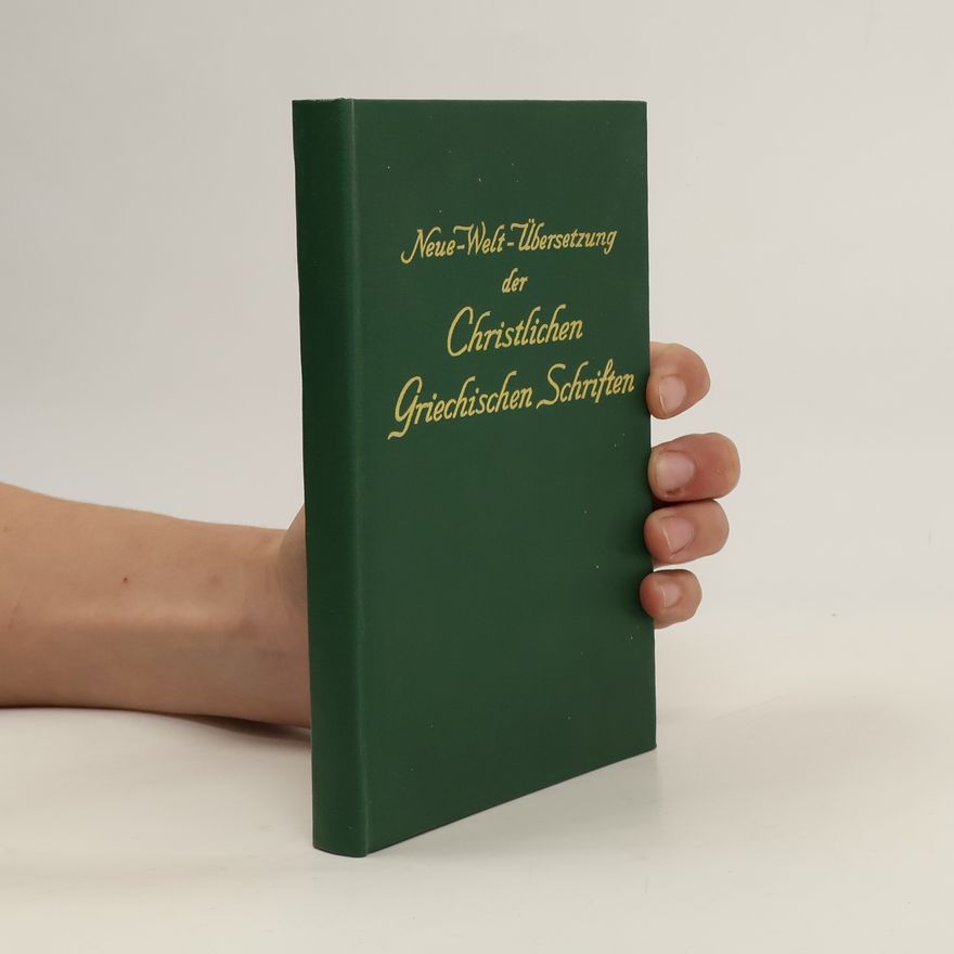 Various authors Neue-Welt-Übersetzung der Christlichen Griechischen Schriften