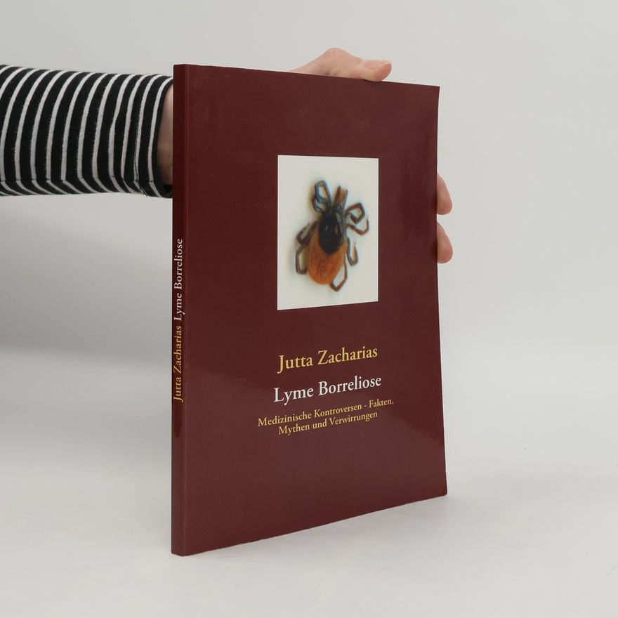 Jutta Zacharias Lyme Borreliose - Medizinische Kontroversen