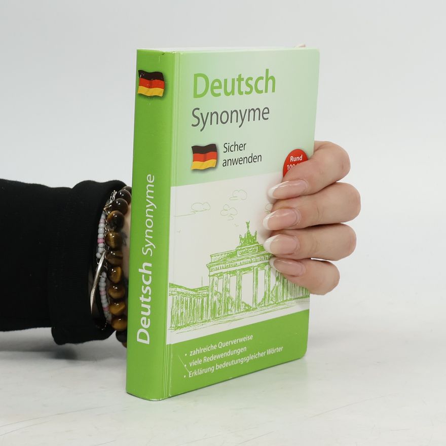 Autorenkollektiv Deutsch Synonyme. Sicher anwenden