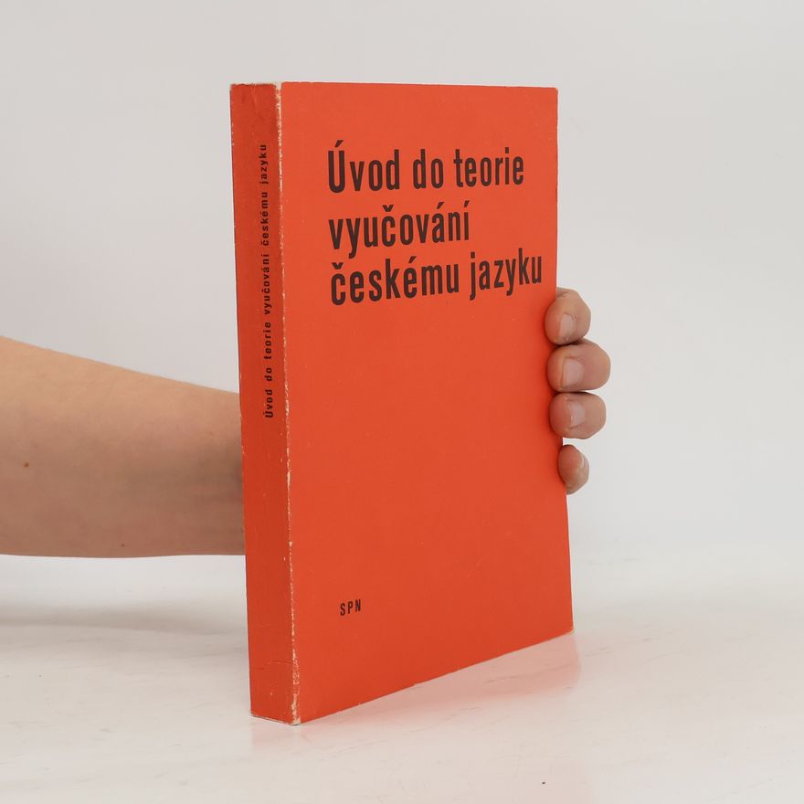 Jaroslav Jelínek Úvod do teorie vyučování českému jazyku
