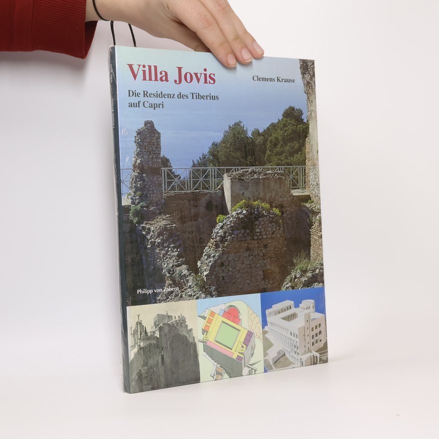 Clemens Krause Villa Jovis: Die Residenz des Tiberius auf Capri