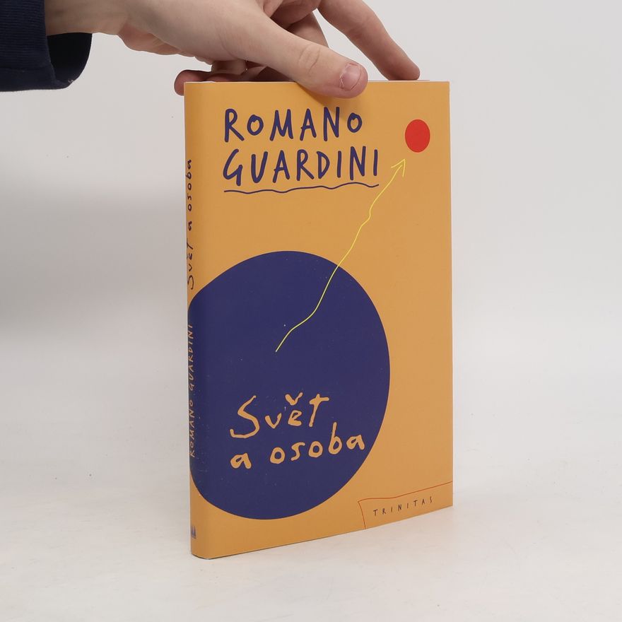 Romano Guardini Svět a osoba