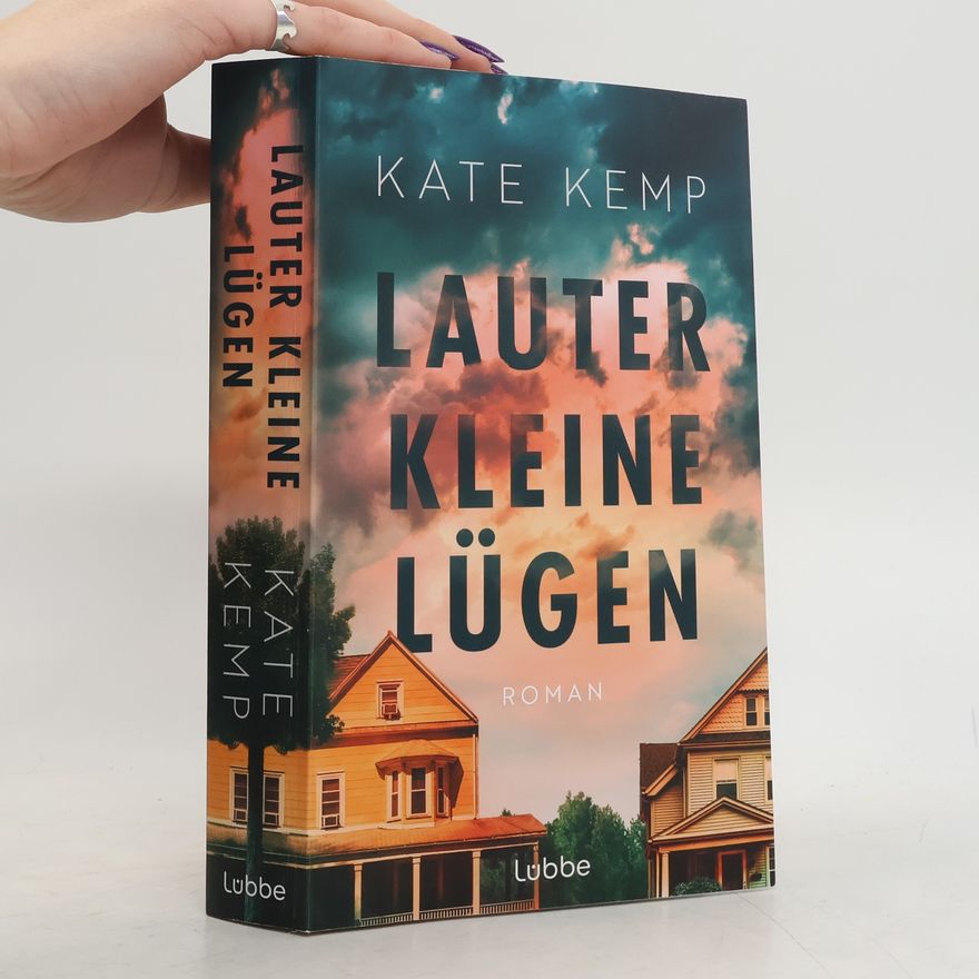 Kate Kempton Lauter kleine Lügen