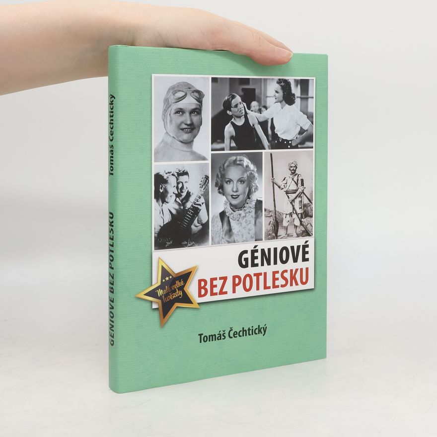 Tomáš Čechtický Géniové bez potlesku