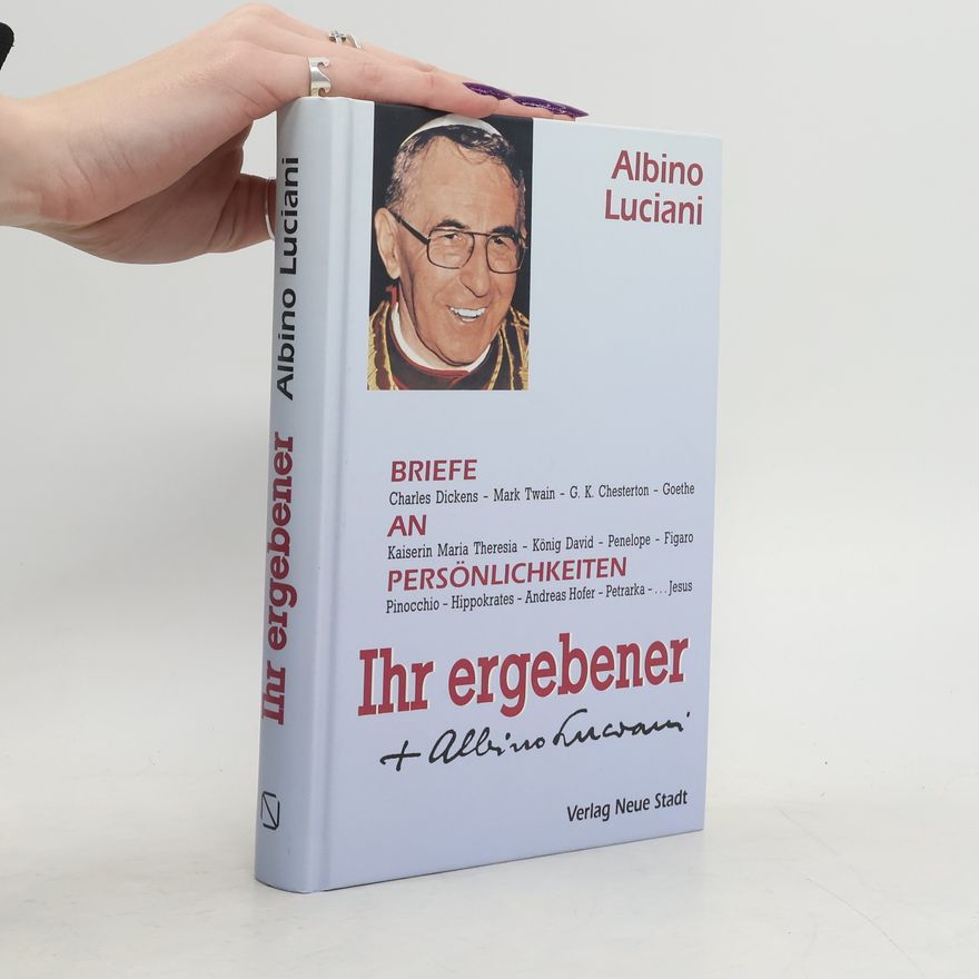 Albino Luciani Ihr ergebener