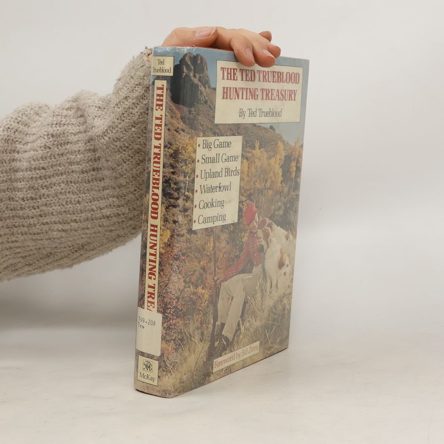 Ed Zern The Ted Trueblood Hunting Treasury