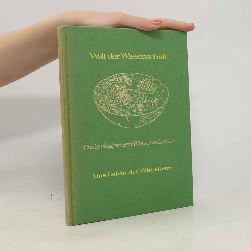 Michael Gabb Welt der Wissenschaft. Das Leben der Wirbeltiere