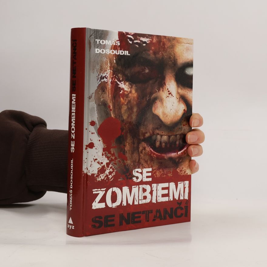 Tomáš Dosoudil Se zombiemi se netančí