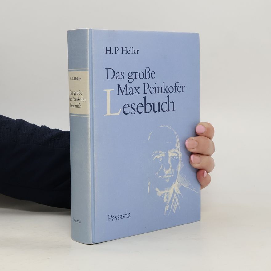 H. P. Heller Das grosse Max-Peinkofer-Lesebuch