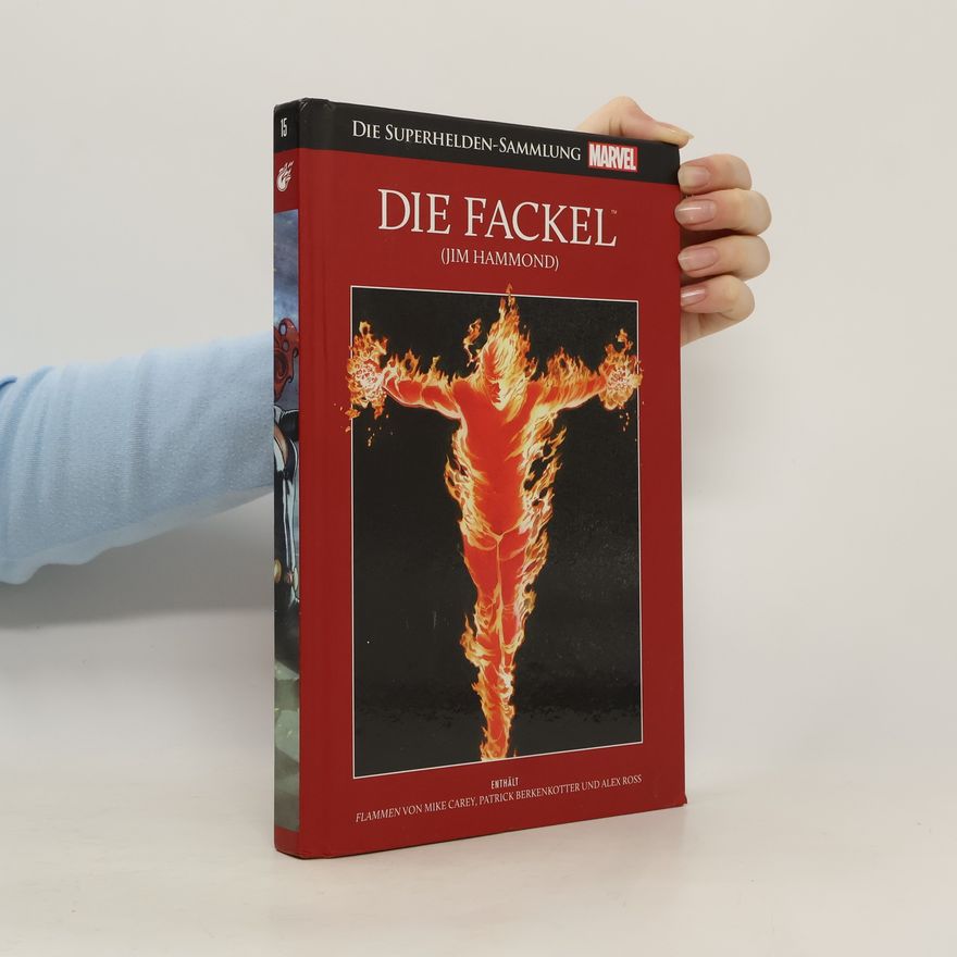 Autorenkollektiv Die Superhelden-Sammlung Marvel 15. Die Fackel