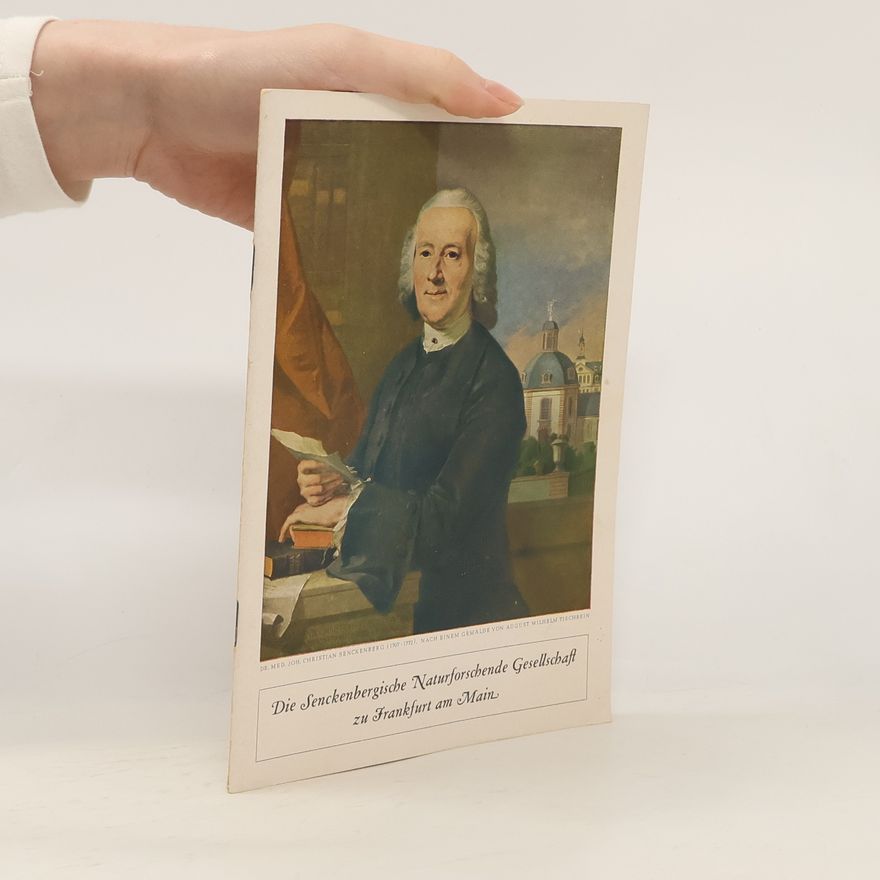 Autorenkollektiv Die Senckenbergische Naturforschende Gesellschaft zu Frankfurt am Main